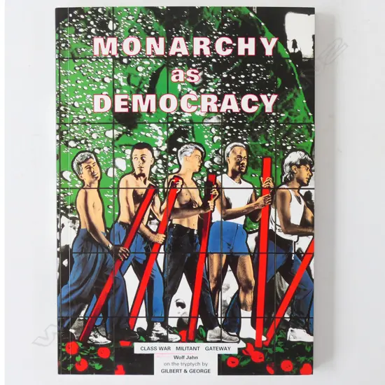GILBERT AND GEORGE: MONARCHY AS DEMOCRACY